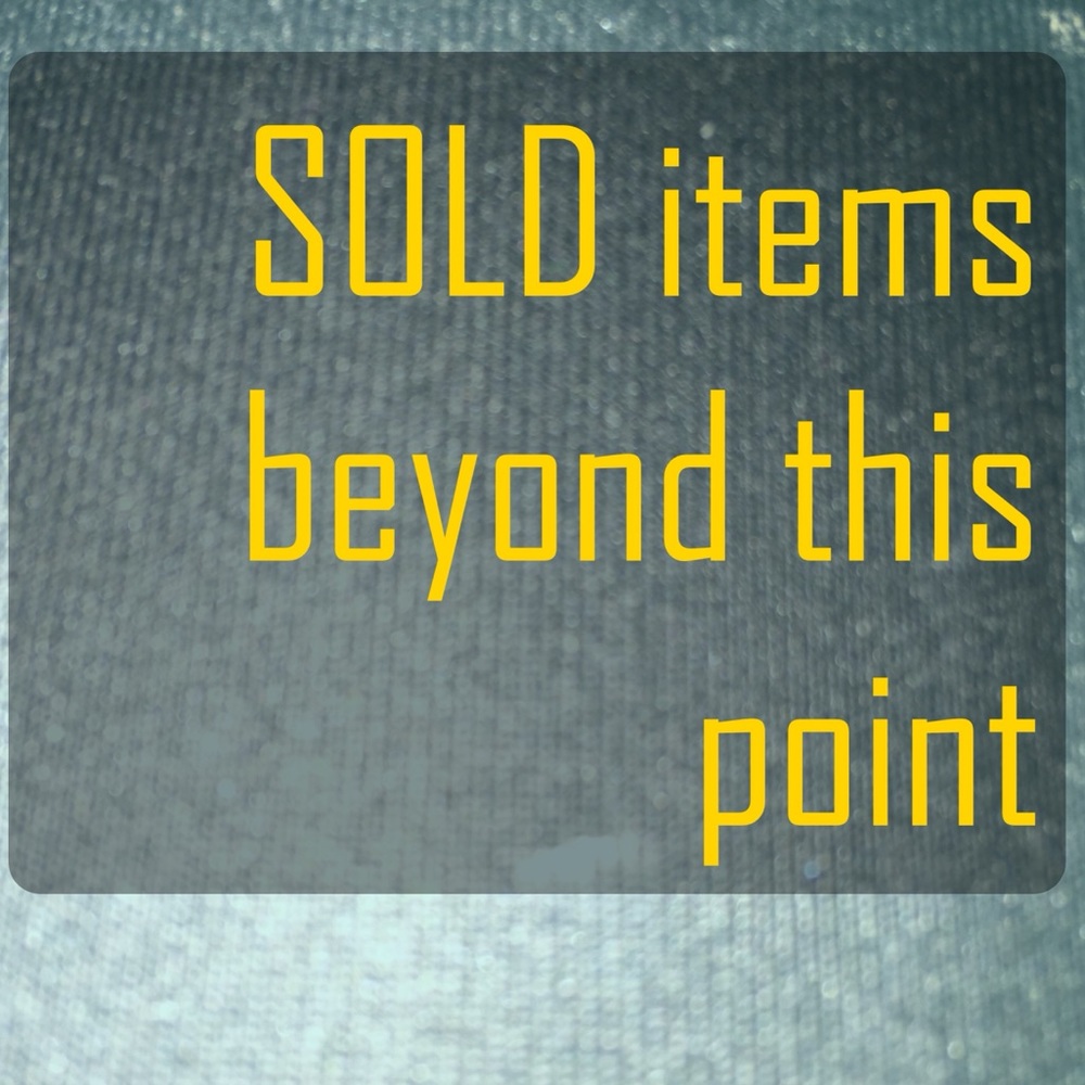 SOLD ITEMS PAST THIS BANNER POINT 🎁